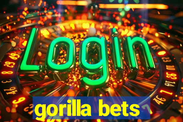 gorilla bets